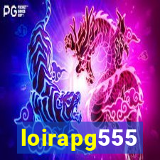 loirapg555