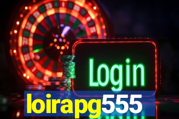 loirapg555