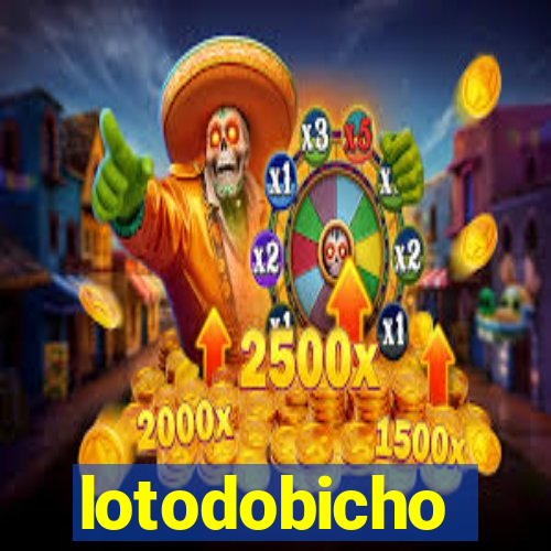 lotodobicho