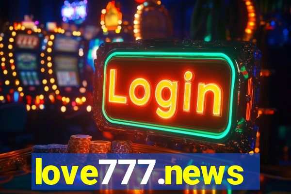 love777.news