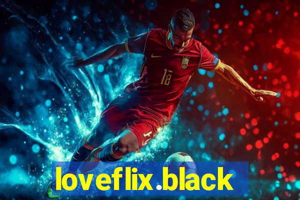 loveflix.black