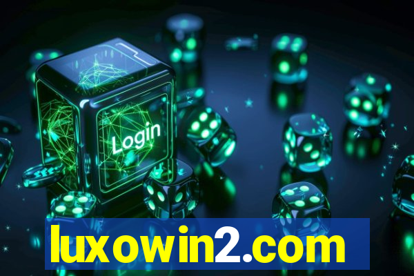 luxowin2.com