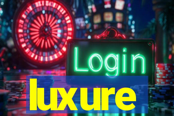 luxure