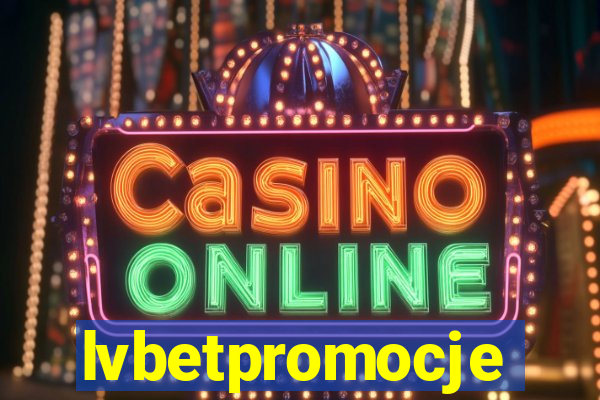 lvbetpromocje