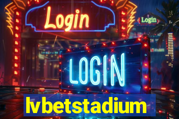 lvbetstadium