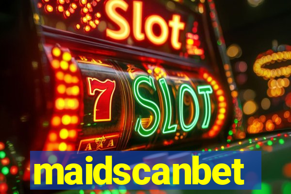 maidscanbet