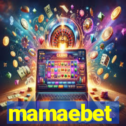 mamaebet