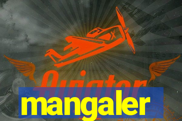 mangaler