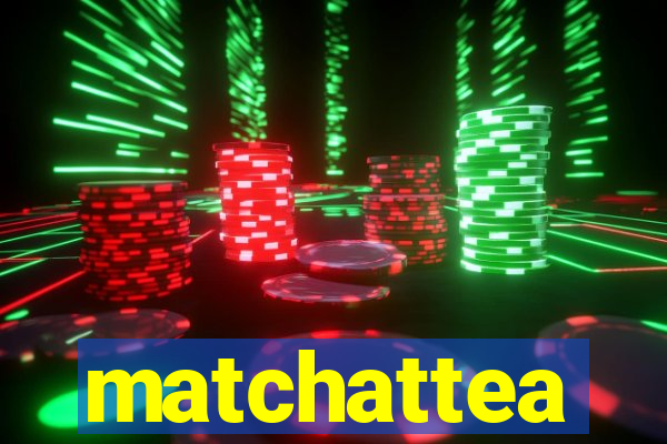 matchattea