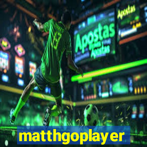 matthgoplayer