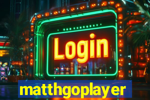 matthgoplayer