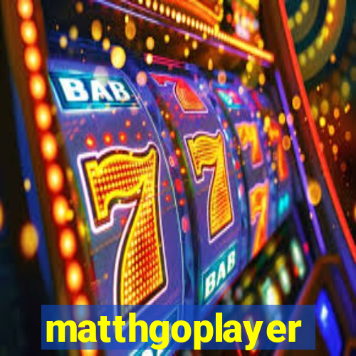 matthgoplayer