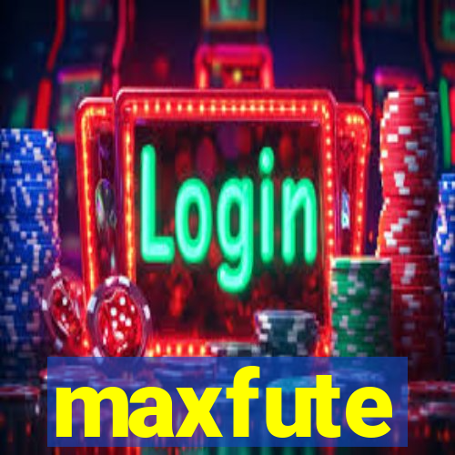 maxfute