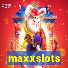 maxxslots