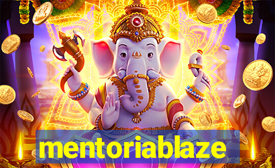 mentoriablaze