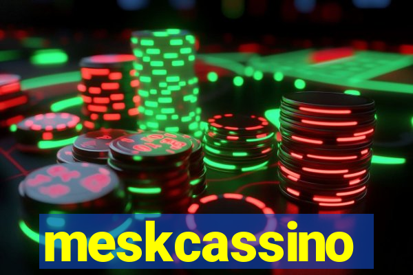 meskcassino