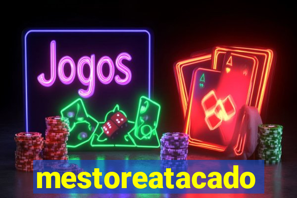 mestoreatacado