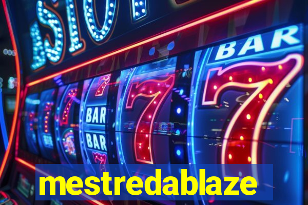 mestredablaze