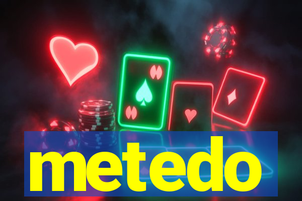 metedo