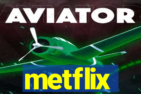 metflix