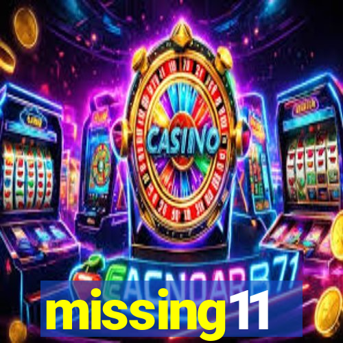 missing11