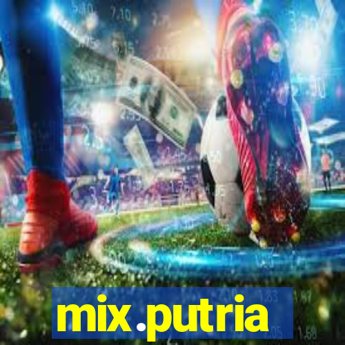 mix.putria