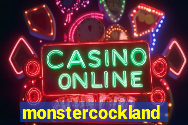 monstercockland