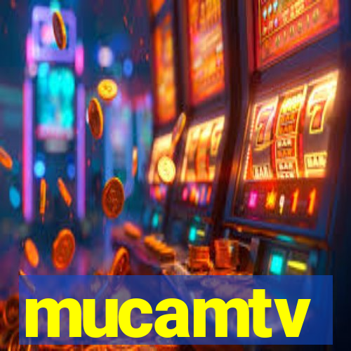 mucamtv