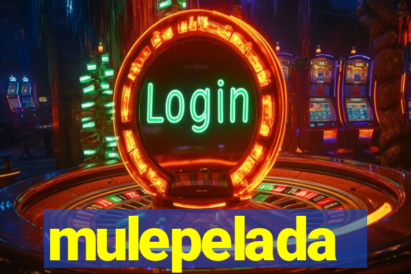 mulepelada