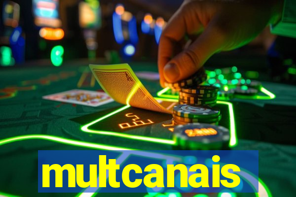 multcanais