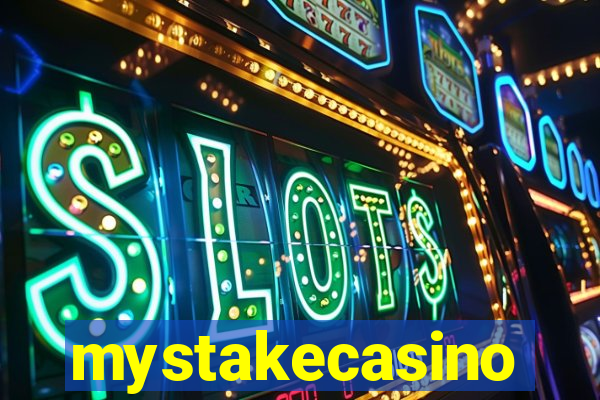 mystakecasino