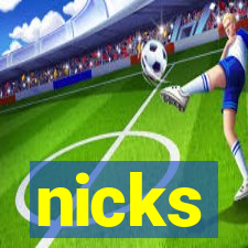 nicks