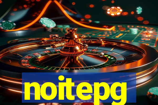 noitepg