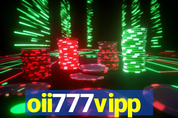 oii777vipp