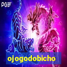 ojogodobicho