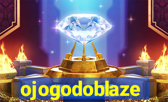 ojogodoblaze