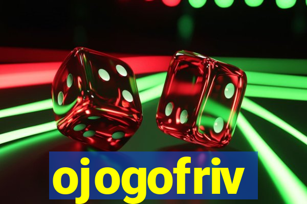 ojogofriv