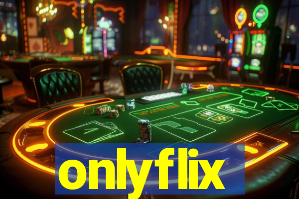 onlyflix