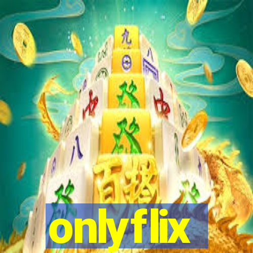 onlyflix