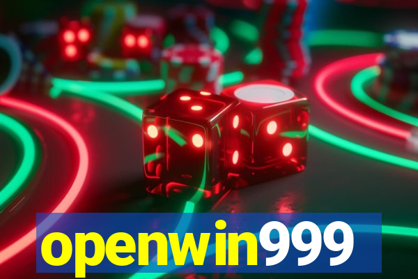 openwin999