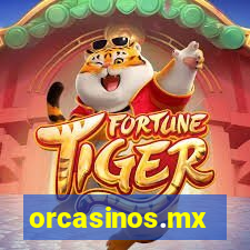 orcasinos.mx