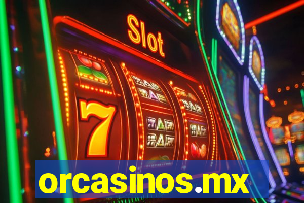 orcasinos.mx