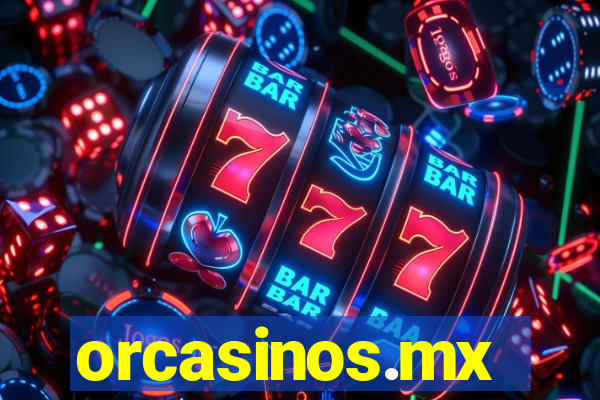 orcasinos.mx