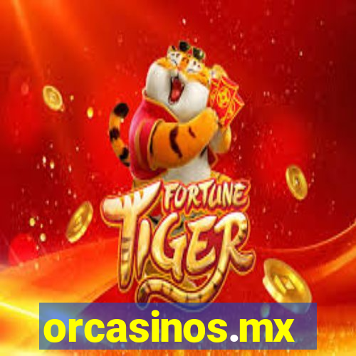 orcasinos.mx