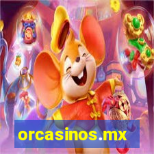 orcasinos.mx