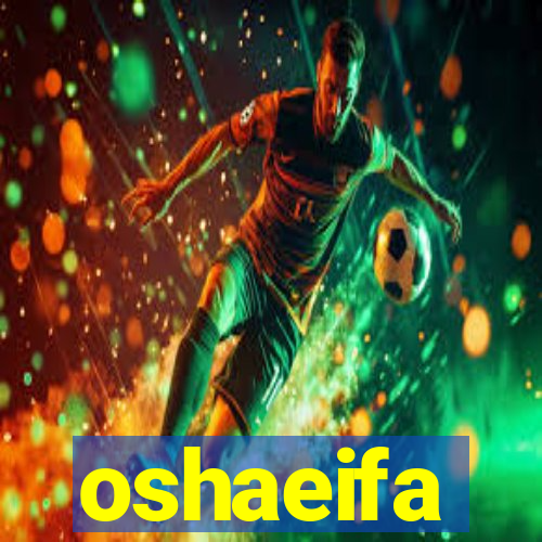 oshaeifa