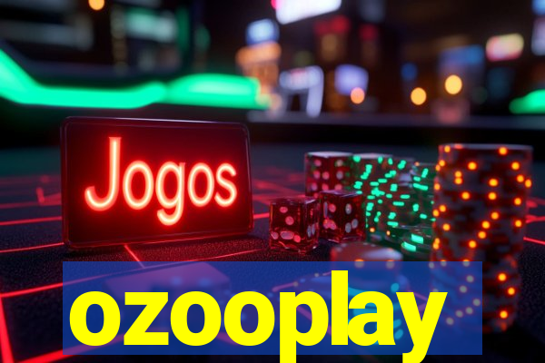 ozooplay