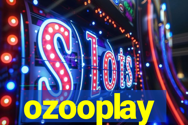 ozooplay