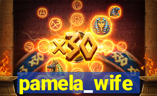 pamela_wife