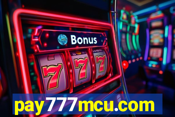 pay777mcu.com